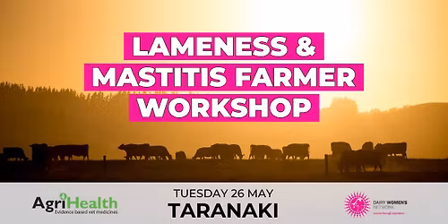 Lameness & Mastitis Farmer Workshop \u2013 Taranaki
