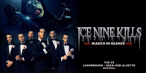 ICE NINE KILLS \u2022 Rockhal, Luxembourg