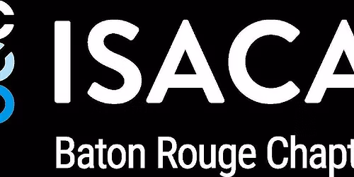 ISACA Baton Rouge CISA Workshop