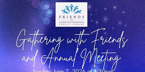 A Gathering With Friends and Annual Meeting