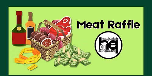 HQ Meat Raffle