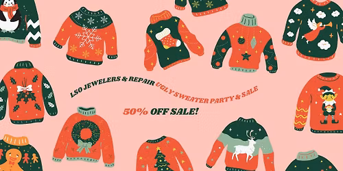 3rd Annual LSO Jewelers Ugly Sweater Party & Sale