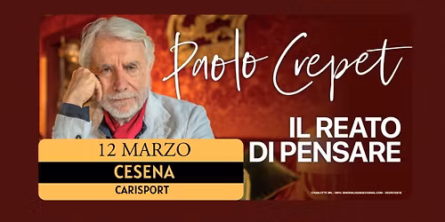 CESENA - CARISPORT - PAOLO CREPET - Il reato di pensare