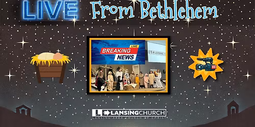 Kid's Christmas Play: Live From Bethlehem