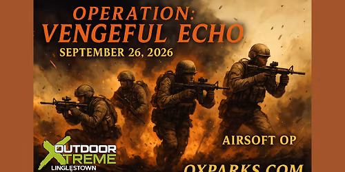AIRSOFT OPERATION: VENGEFUL ECHO