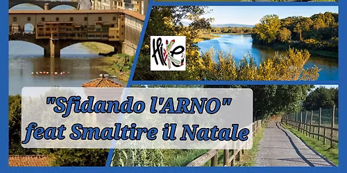 "Sfidando l'ARNO" - feat Smaltire il Natale