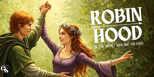 Robin Hood, or The Merry Men and the Maid