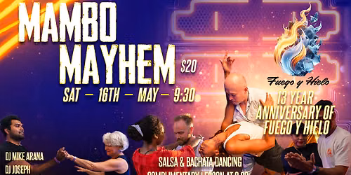 Mambo Mayhem: May (Celebrating 13 years of Fuego Y Hielo!)
