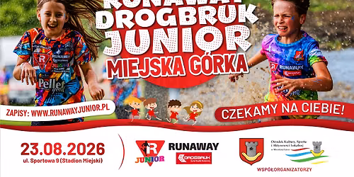 Runaway Drogbruk Junior MIEJSKA G\u00d3RKA - 23.08.2026