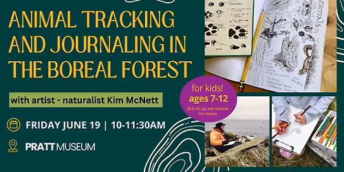Animal Tracking and Journaling in the Boreal Forest with Kim McNett - For Kids