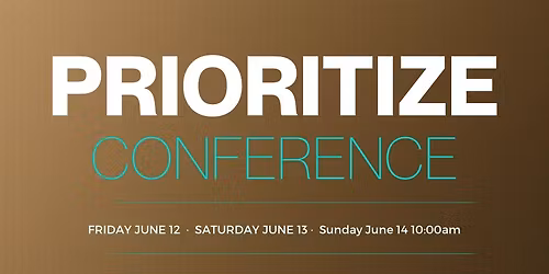 Pastor Troy Bohn; The Prioritize Conference!