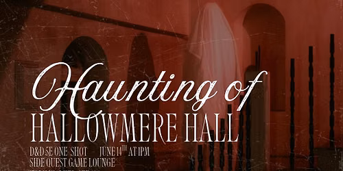 Haunting of Hallowmere Hall w\/ Laura