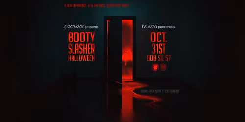 $*GGR\u00c1Z\u00d3S presents: BOOTY SLASHER HALLOWEEN