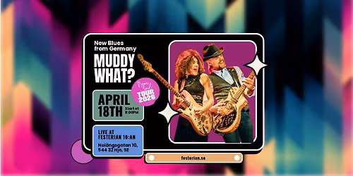 MUDDY WHAT? \u2022 Festerian 10:an \u2022 Hjo (SE)