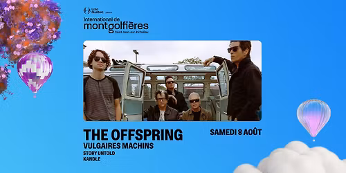 THE OFFSPRING + VULGAIRES MACHINS \ud83c\udfb8 - 8 AO\u00dbT 2026