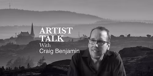 ARTIST TALK with Craig Benjamin