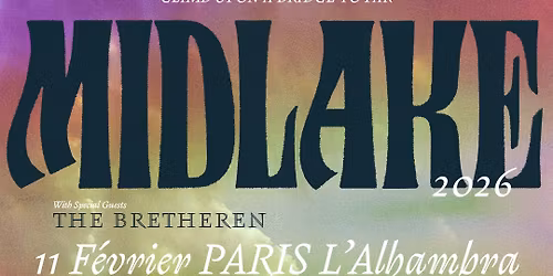 MIDLAKE \u2022 Paris - Alhambra \u2022 Mercredi 11 f\u00e9vrier 2026