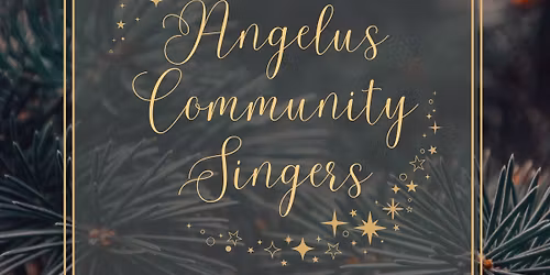 Angelus Community Singers Concert