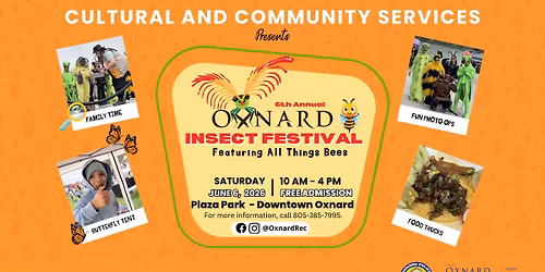 6th Annual Oxnard Insect Festival