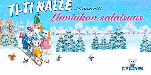 Ti-Ti Nalle, Lumiukon salaisuus -konsertti. La 1.11.2025 klo 16. Jatulin liikuntakeskus, Haukipudas