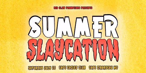 Summer Slaycation