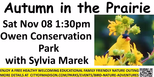 "Autumn in the Prairie" Bird and Nature Adventure at Owen Park - Sylvia Marek