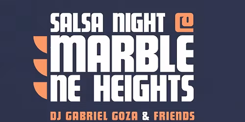 SALSA NIGHT @ MARBLE NE HEIGHTS! 