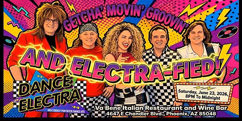 Dance Electra-Fun, Vibrant and High Energy Pop\/ Rock\/ Dance Hits From the 70's, 80's, 90's and 00's