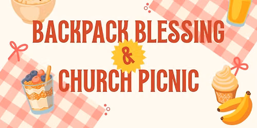 Backpack Blessing & Church Picnic
