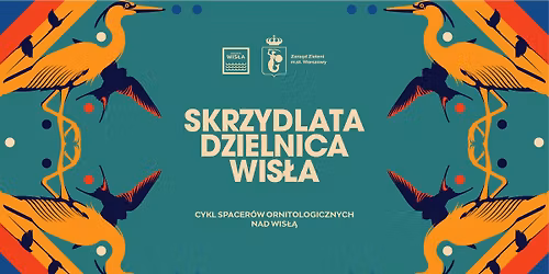 Skrzydlata Dzielnica Wis\u0142a | Spacer ornitologiczny