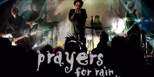 Prayers For Rain (Pure Cure Cover) - DAS ZUSATZKONZERT -Dark 80s Set- Aftershowparty mit DJ Lo-Renz