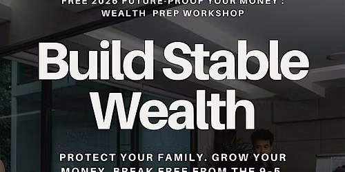 FREE 2026 Future-Proof Your Money: Wealth Prep Workshop