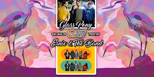 Glass Pony W\/ Ernie and The Band at Slidin\u2019 Dirty Troy.