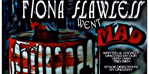 The Night Fiona Flawless Went Mad