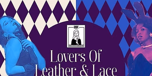 Lovers Of Leather & Lace:A RBF Sapphic Night