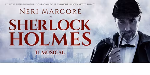SHERLOCK HOLMES il Musical \/ Sassari 15 e 16 novembre 2025 - Teatro Comunale 