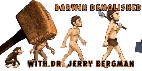Darwin Demolished: Why Evolution is Unequivocally Impossible with Dr Jerry Bergman