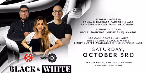 Mel\u00f3mano Black & White Social! 10\/3