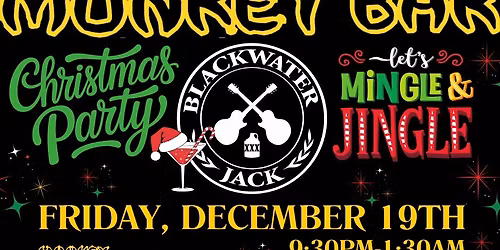 The Monkey Bar Christmas Party with Blackwater Jack Band