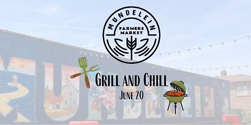 Mundelein Farmers Market-Grill and Chill