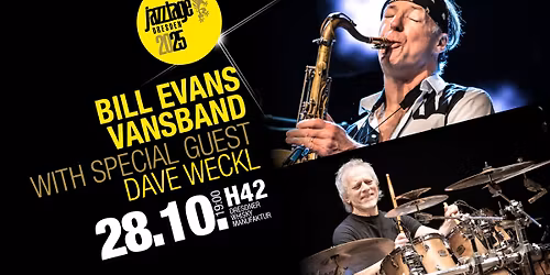 BILL EVANS & VANSBAND Special Guest: DAVE WECKL Feat: STEVE WEINGART & JIMMY EARL