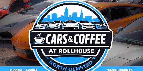 Cars & Coffee At RollHouse North Olmsted