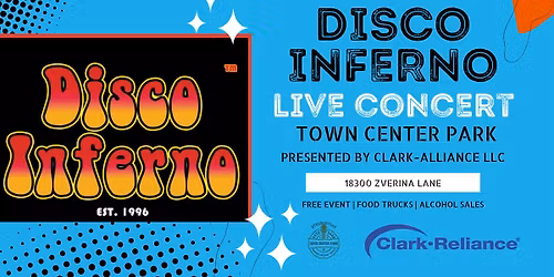Town Center Park Summer Concert Series Presented by Clark-Reliance LLC - Disco Inferno