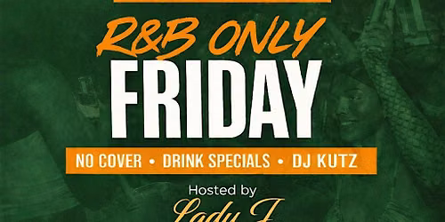 R & B Fridays