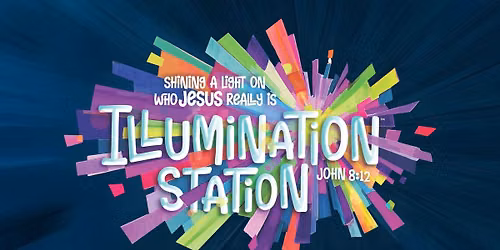 VBS Illumination Station: Shining A Light On Who Jesus Really Is