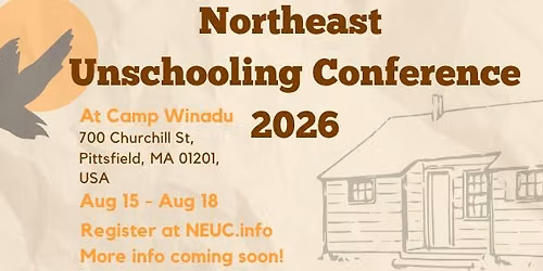 Northeast Unschooling Conference 2026