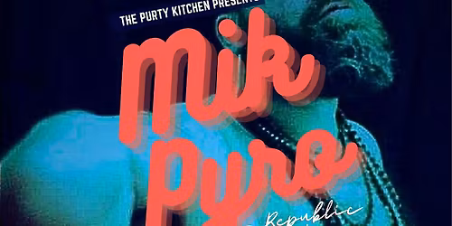 Mik Pyro (Full Band Show) + Guests The Animal Gang - Live at The Purty