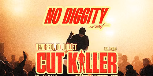 No Diggity - Events w\/ CUT KILLER @ Th\u00e9\u00e2tre de Verdure NICE \ud83d\udc51