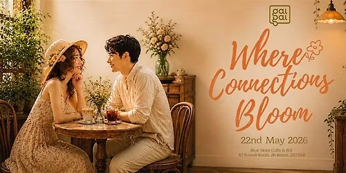 Where Connections Bloom