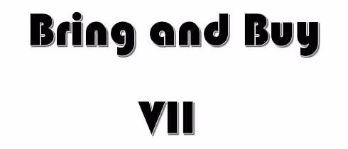 Bring and Buy VII